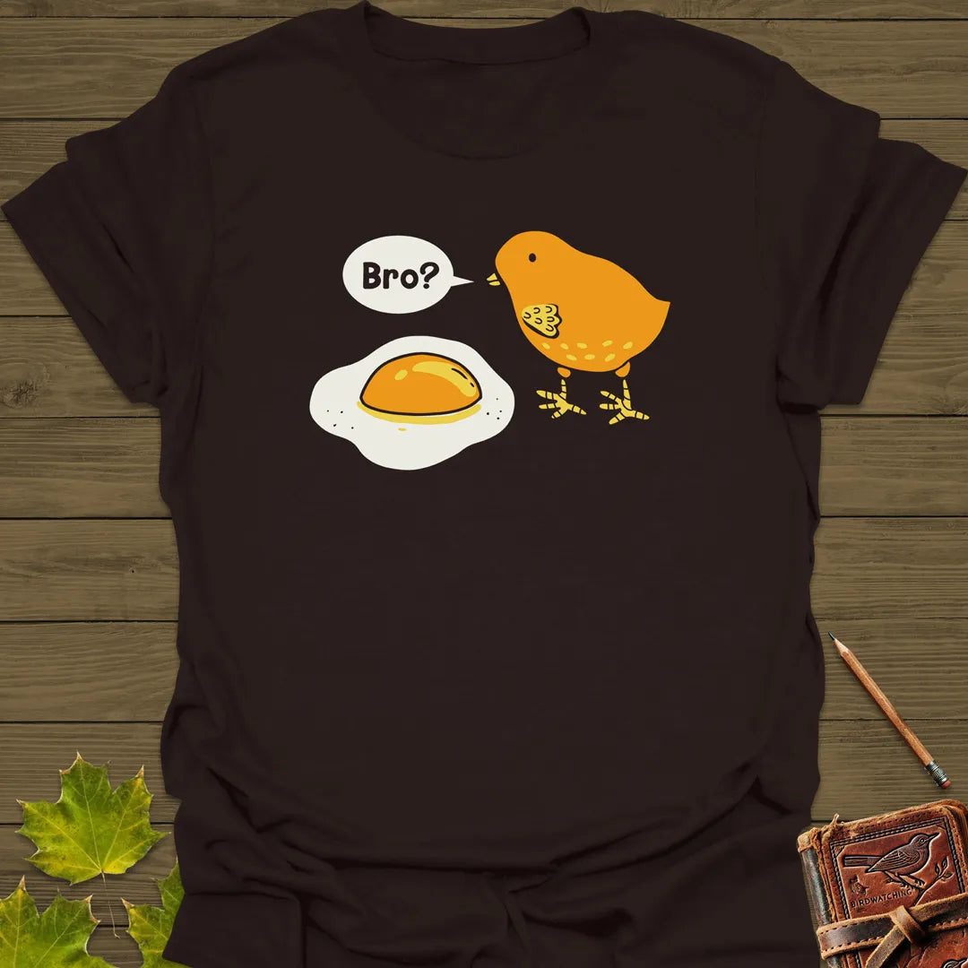Bro? Chick and Egg T-Shirt Dark Chocolate