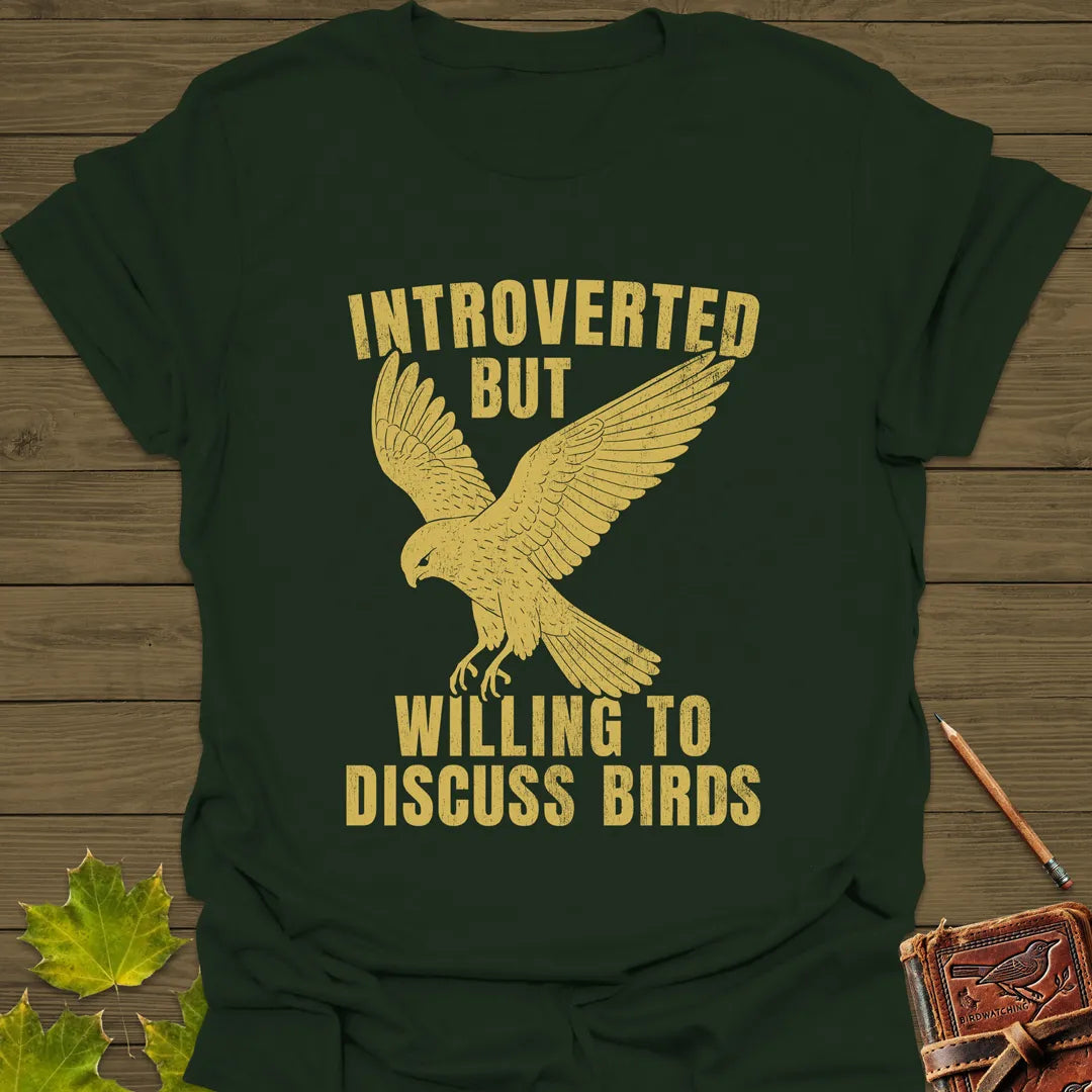 Willing To Discuss Birds T-Shirt Forest Green