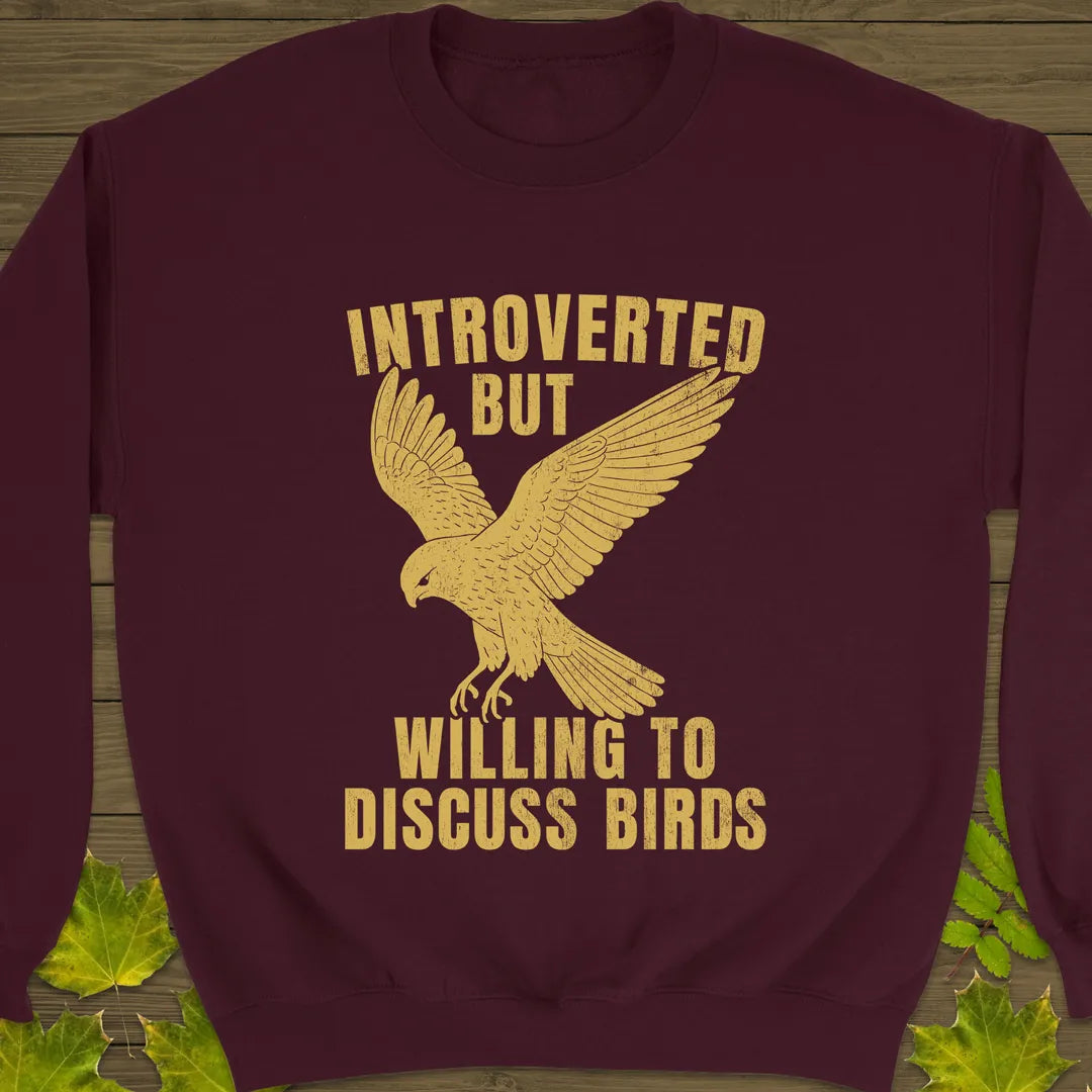 Willing To Discuss Birds Crewneck Sweatshirt Maroon