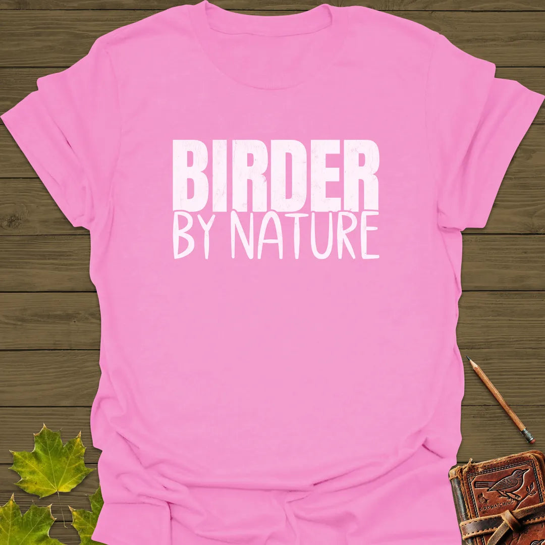 Birder By Nature T-Shirt Azalea
