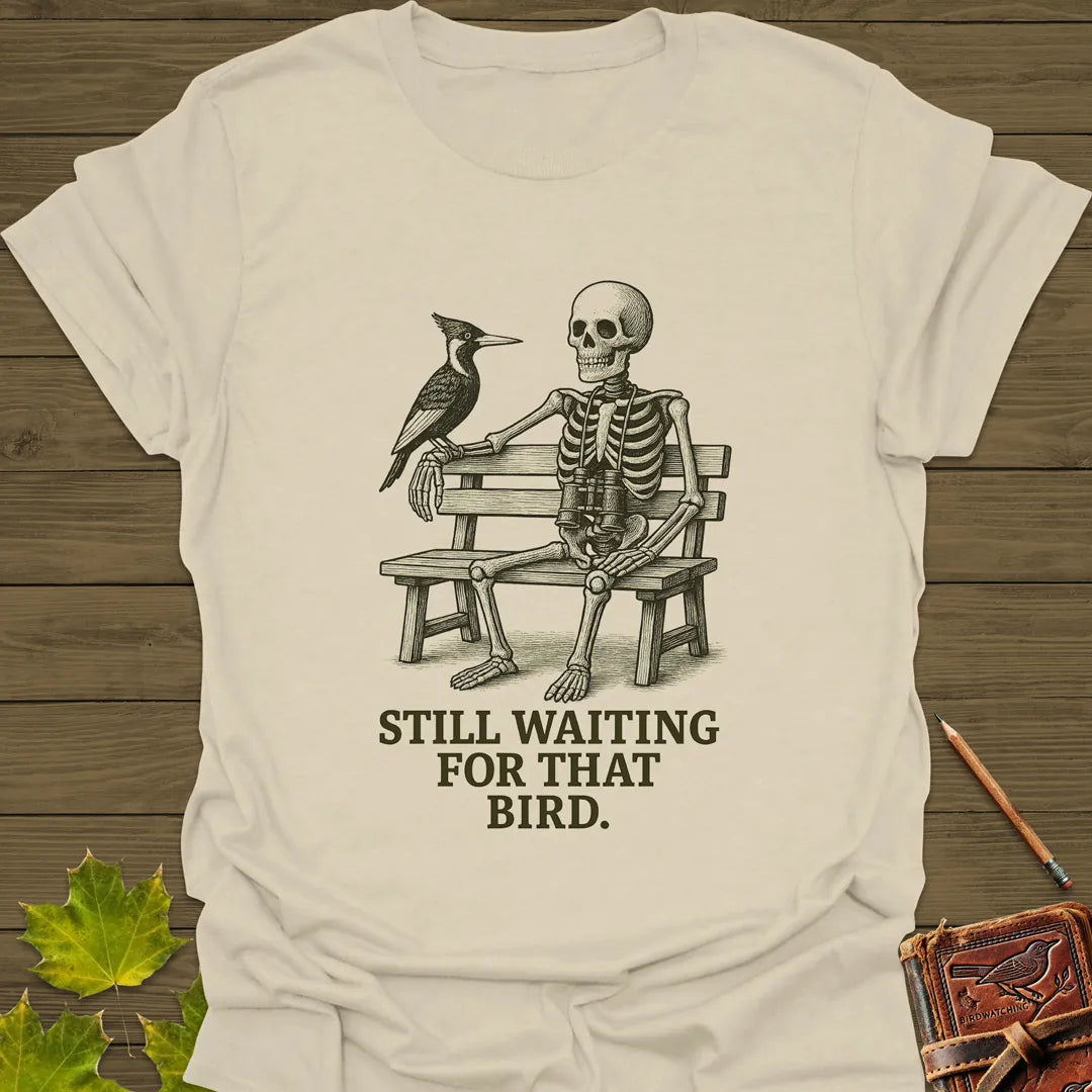 Still Waiting T-Shirt Sand