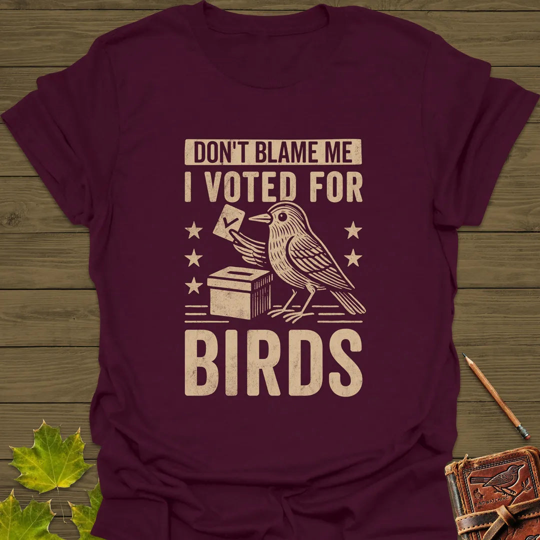 Voted For Birds T-Shirt Maroon