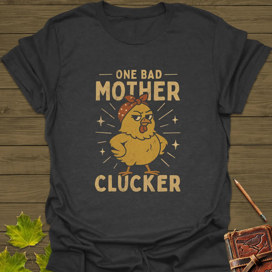 Mother Clucker T-Shirt Dark Heather