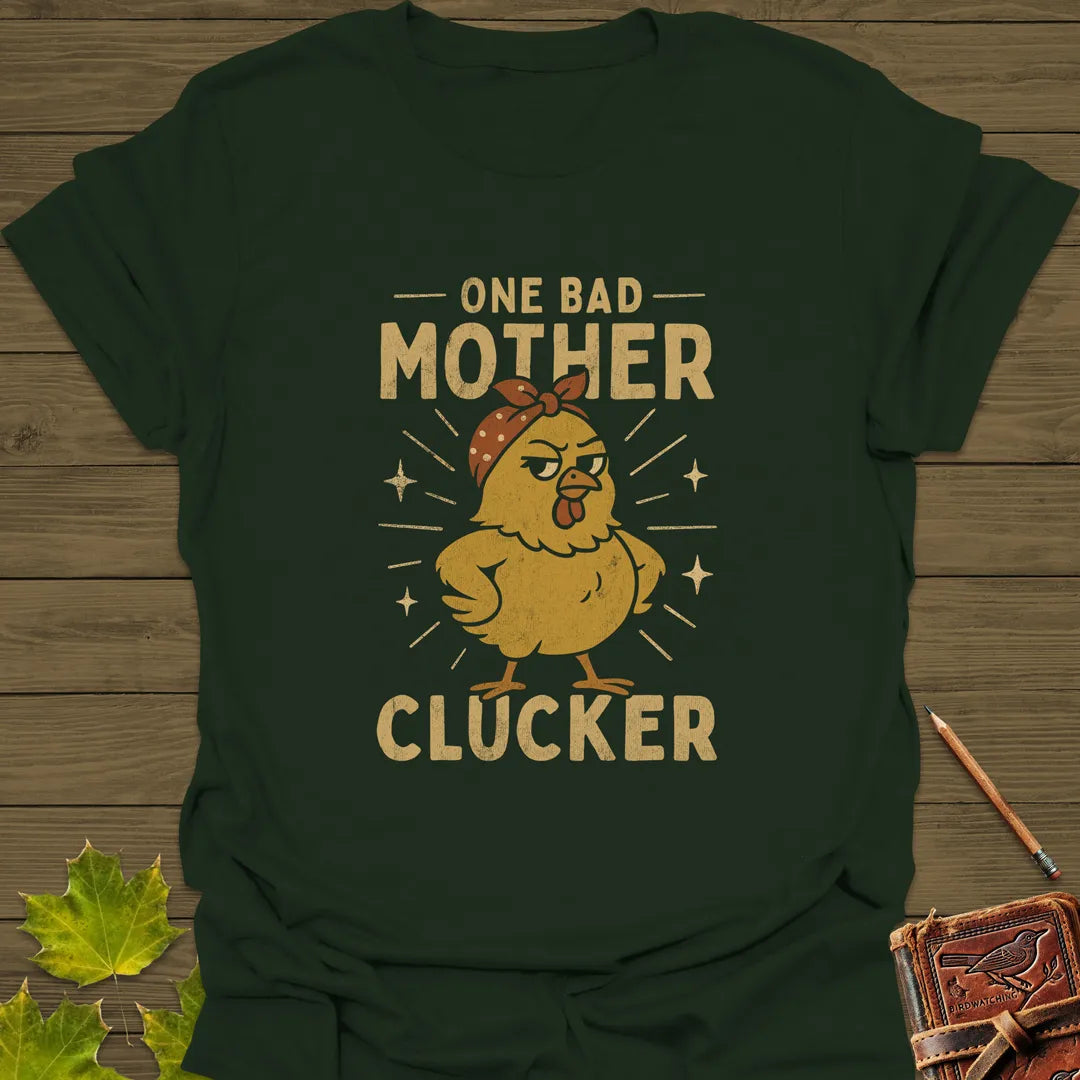 Mother Clucker T-Shirt Forest Green