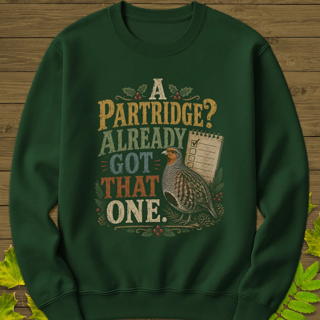 Already Got That One Sweatshirt in Forest Green