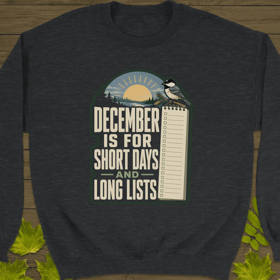 Short Days Long Lists Sweatshirt in Dark Heather