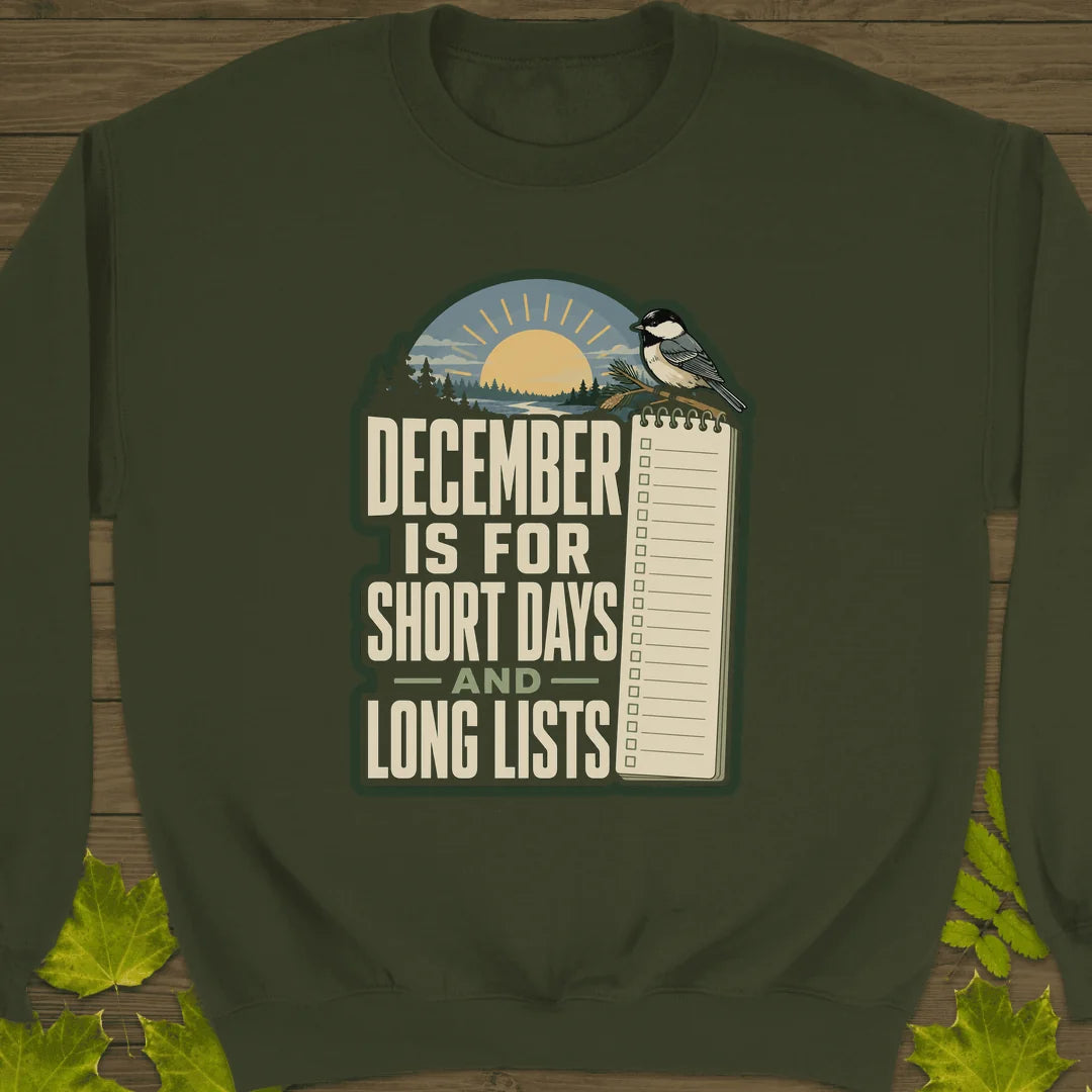 Short Days Long Lists Sweatshirt in Military Green