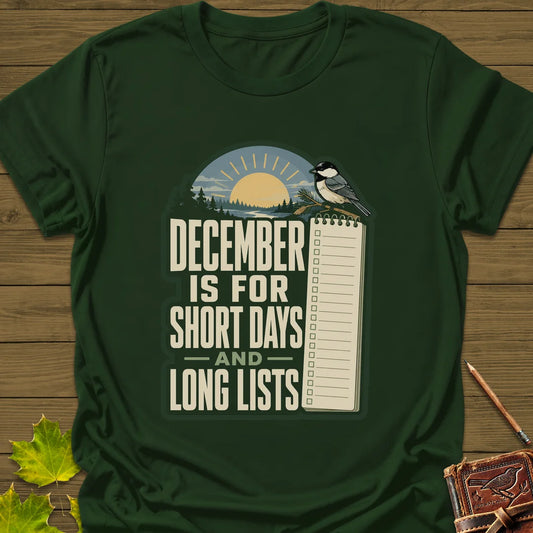 Short Days Long Lists T-Shirt in Forest Green