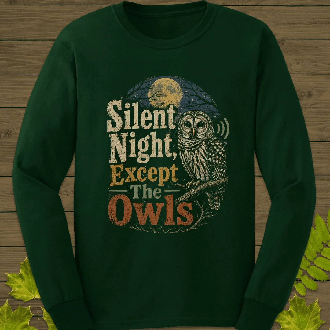 Silent Night Except Owls Long Sleeve in Forest Green