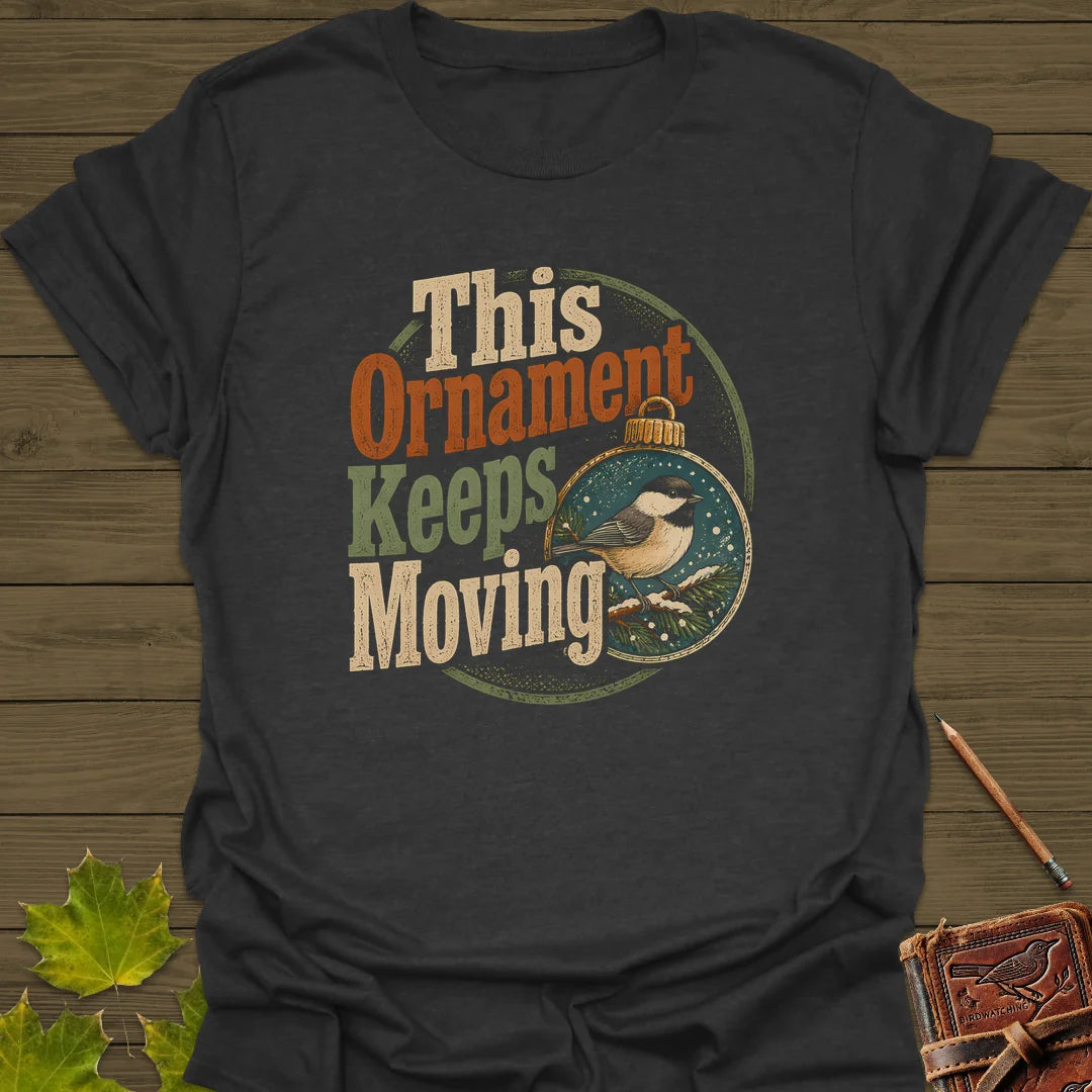 Ornament Keeps Moving T-Shirt in Dark Heather