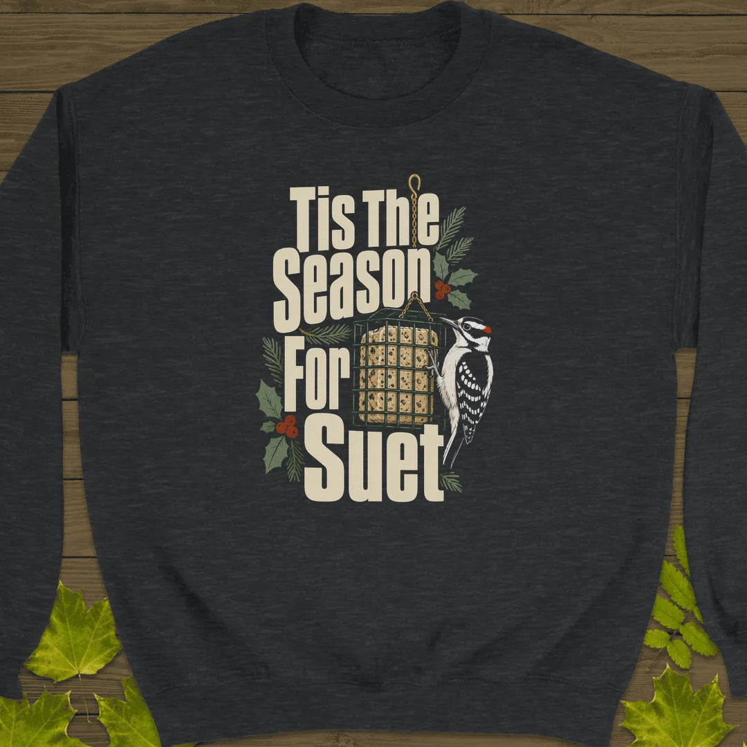 Tis The Season For Suet Sweatshirt in Dark Heather