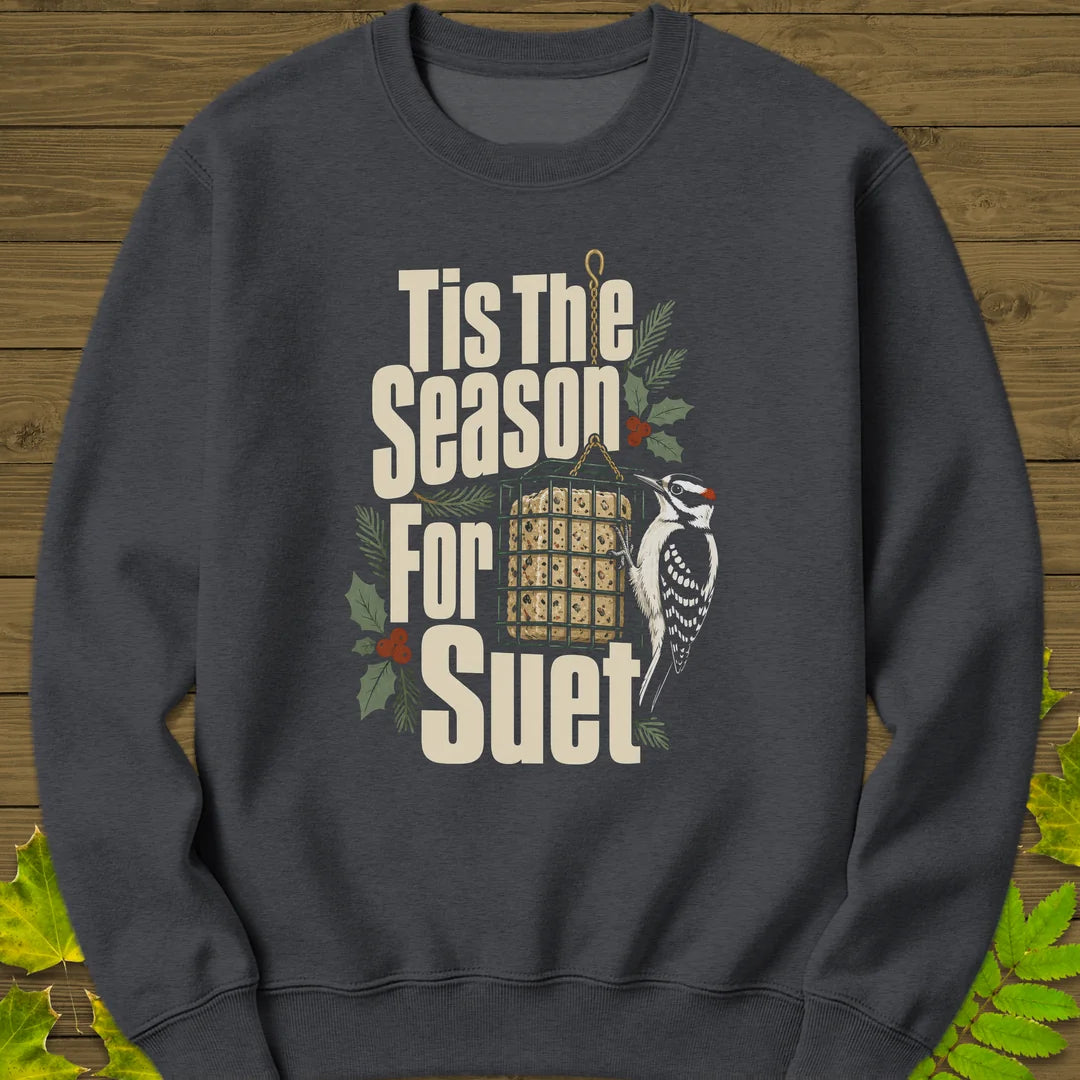 Tis The Season For Suet Sweatshirt in Dark Heather