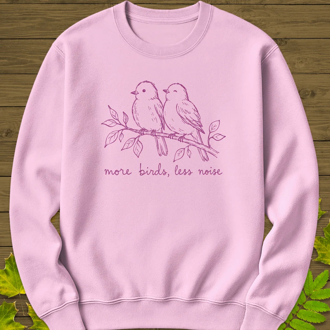 More Birds Less Noise Sweatshirt in Light Pink