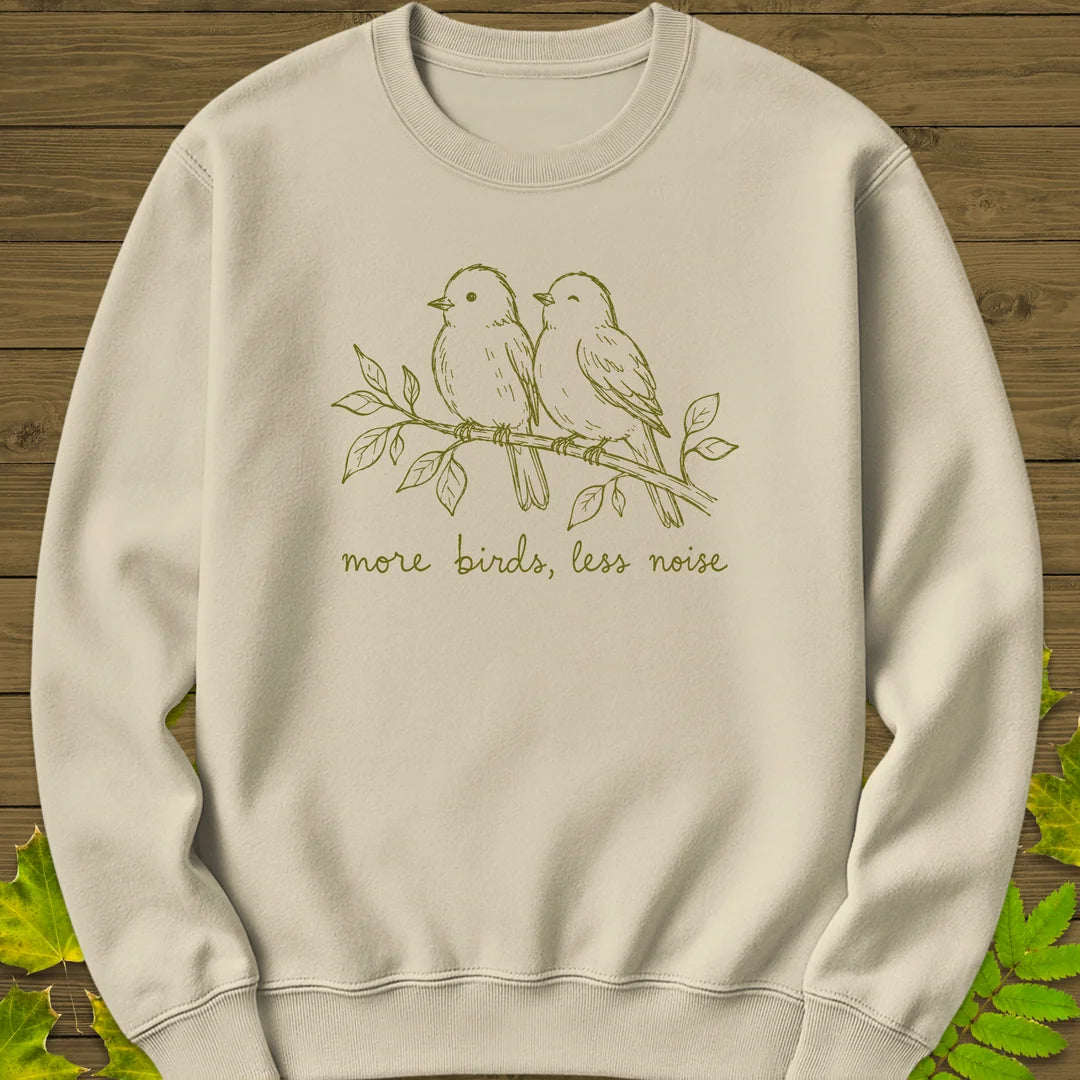 More Birds Less Noise Sweatshirt in Sand