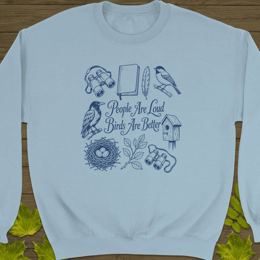 Birds Are Better Sweatshirt in Light Blue