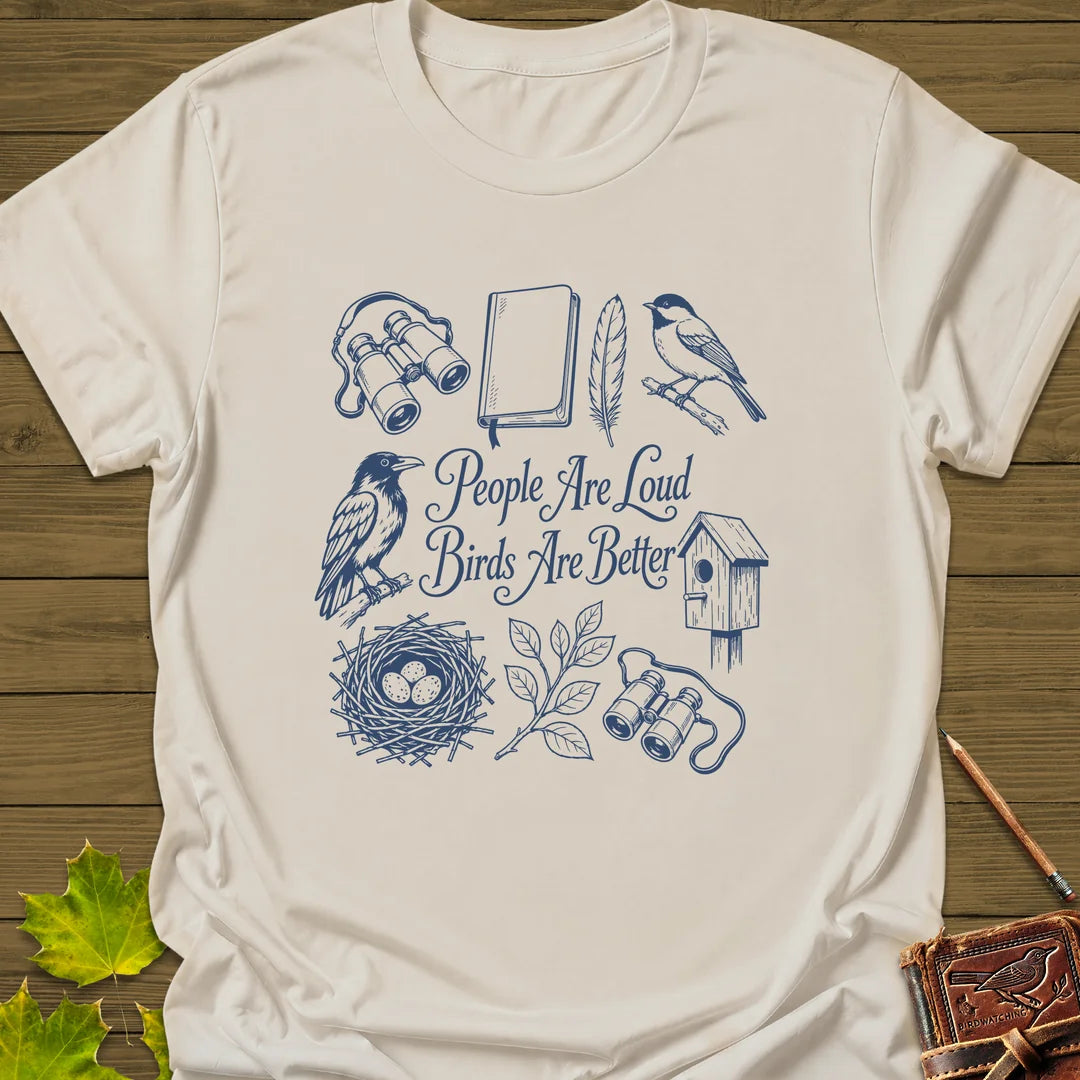 Loud People Better Birds T-Shirt in Natural