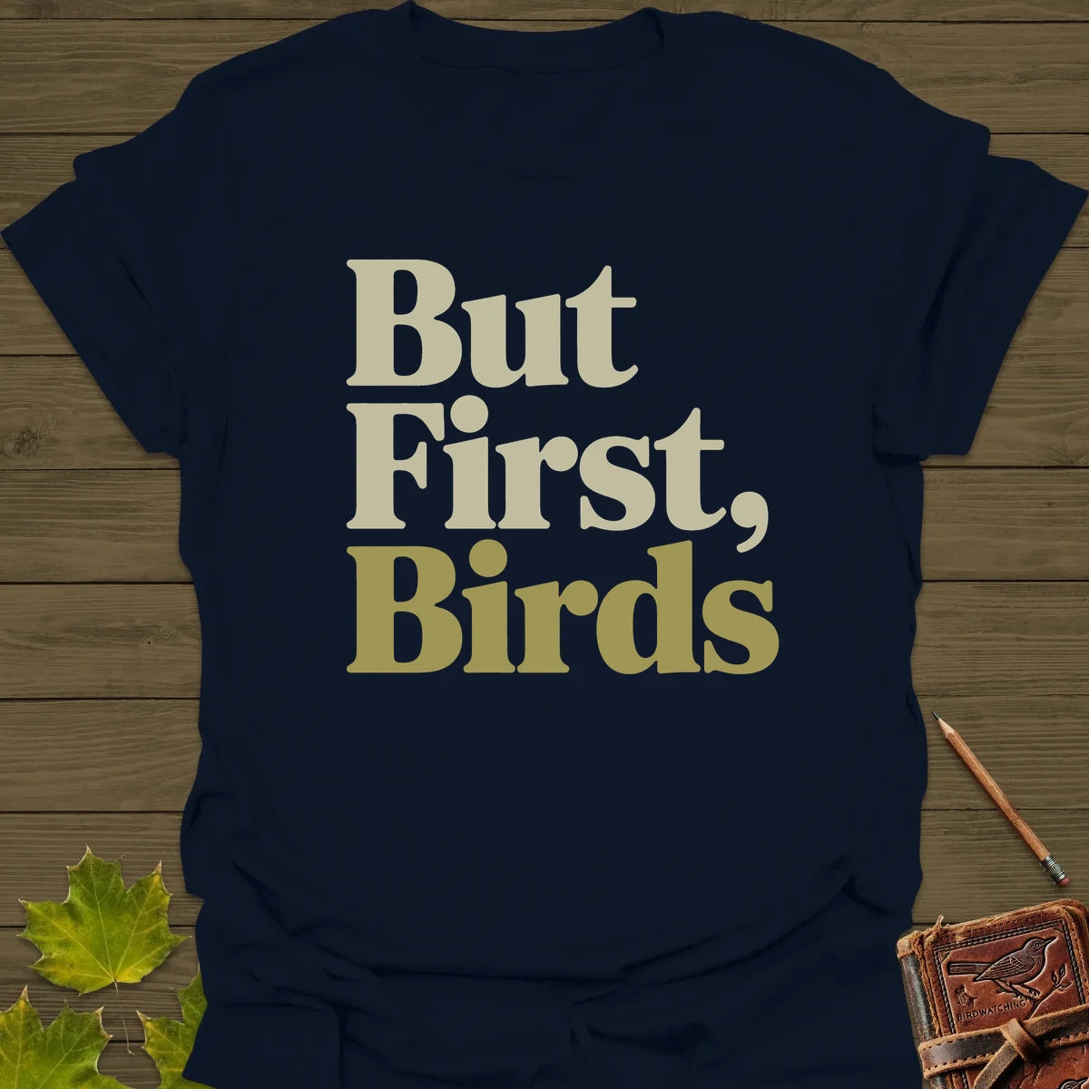 But First, Birds T-Shirt Navy