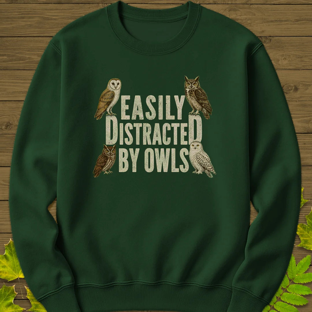 Easily Distracted By Owls Sweatshirt in Forest Green