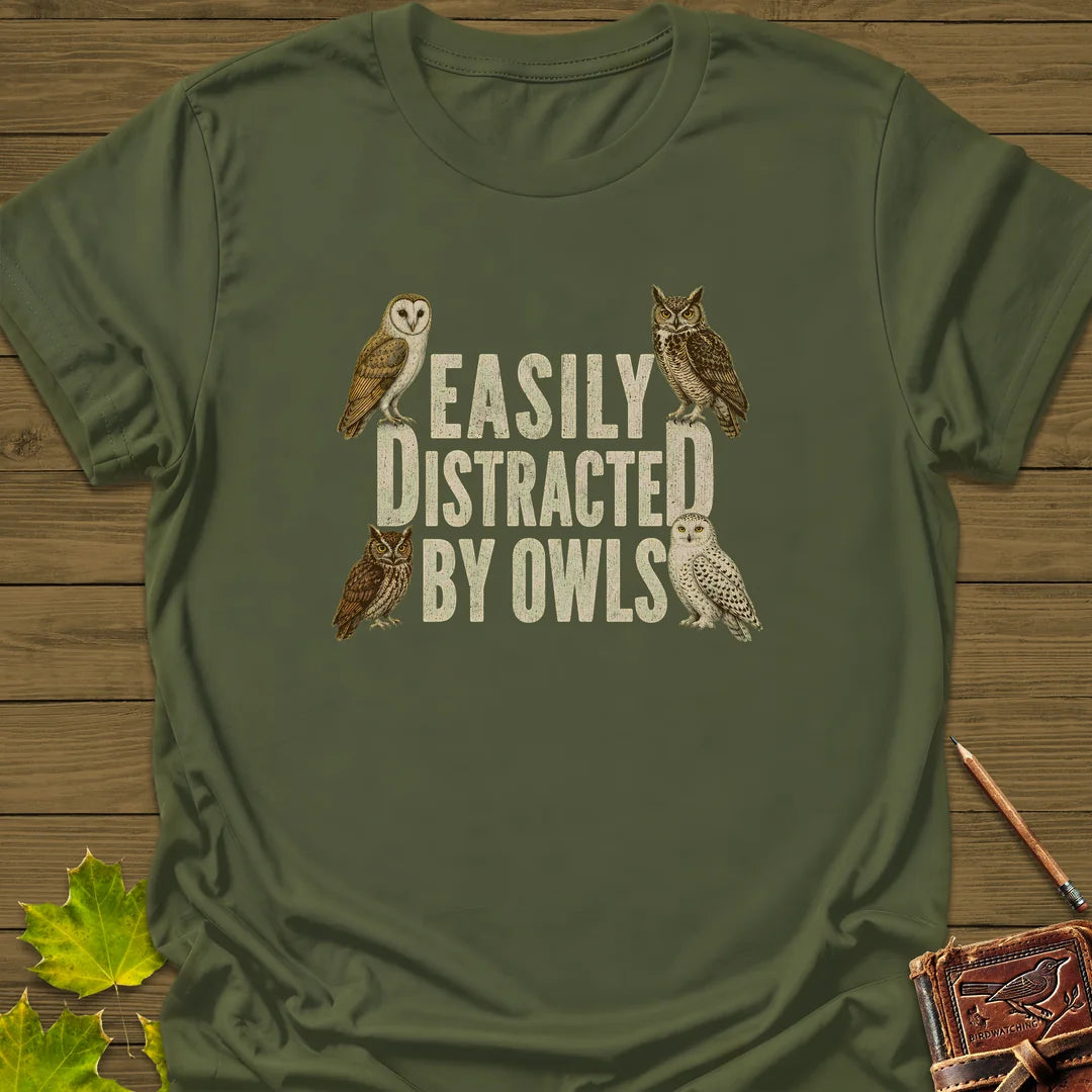 Easily Distracted By Owls T-Shirt in Military Green