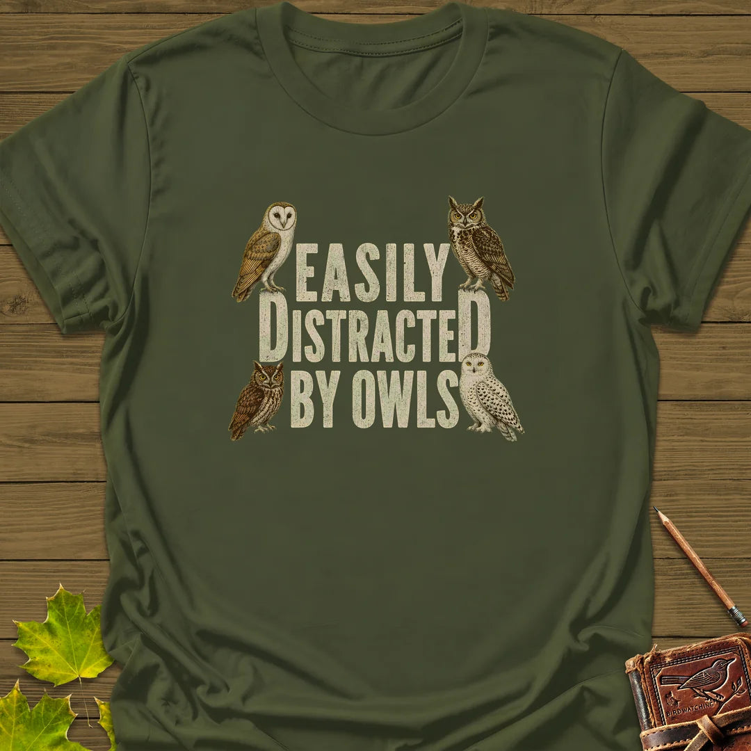 Easily Distracted By Owls T-Shirt in Military Green