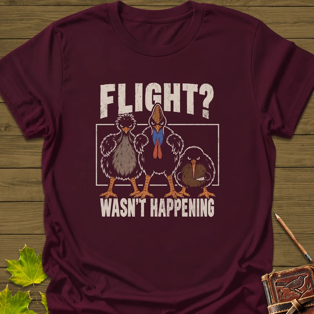 Flight Wasn't Happening T-Shirt in Maroon