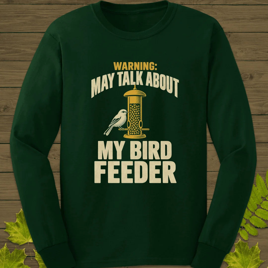 Feeder Warning Long Sleeve in Forest Green