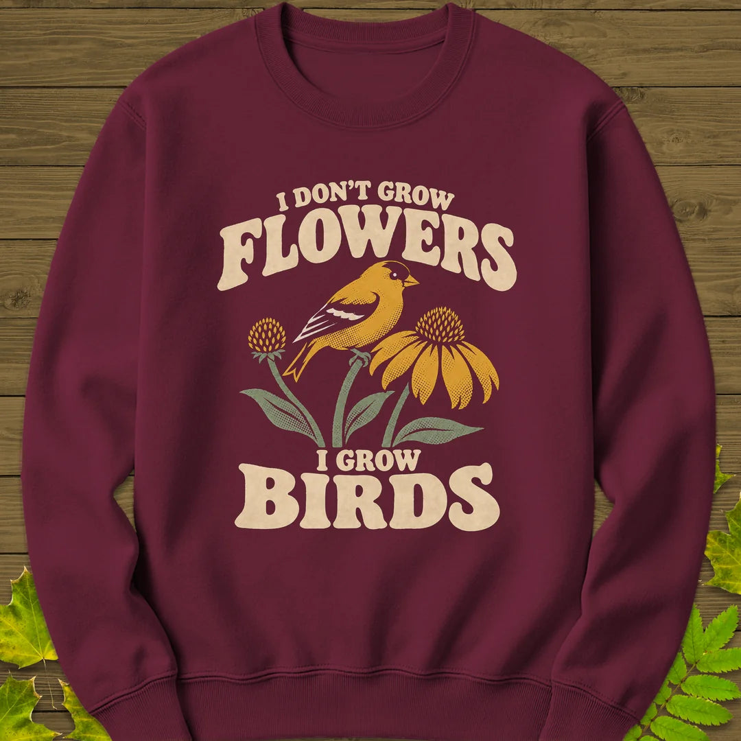 I Grow Birds Sweatshirt in Maroon