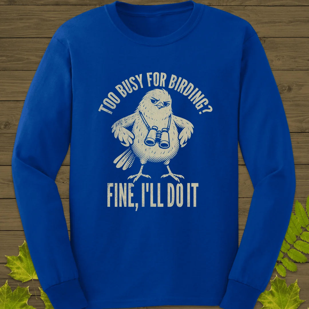 Fine, I'll Do It Long Sleeve in Royal