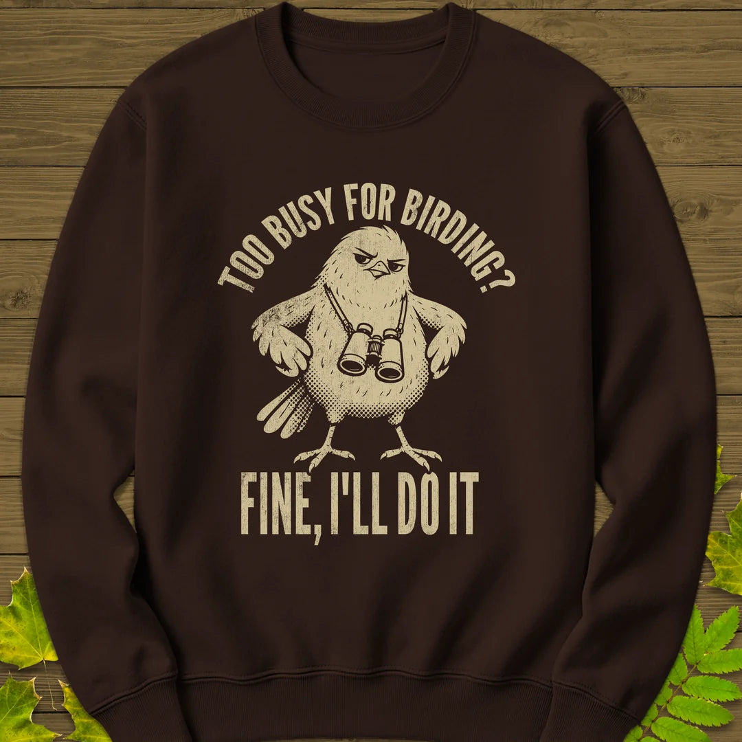 Fine, I'll Do It Sweatshirt in Dark Chocolate
