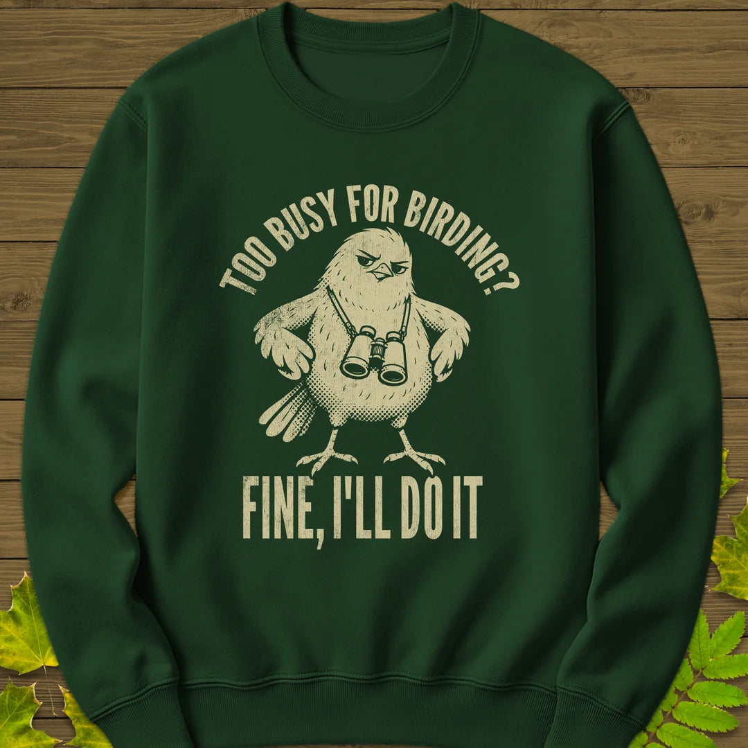 Fine, I'll Do It Sweatshirt in Forest Green