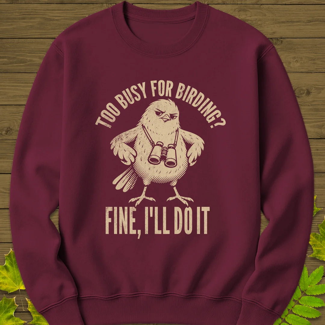 Fine, I'll Do It Sweatshirt in Maroon
