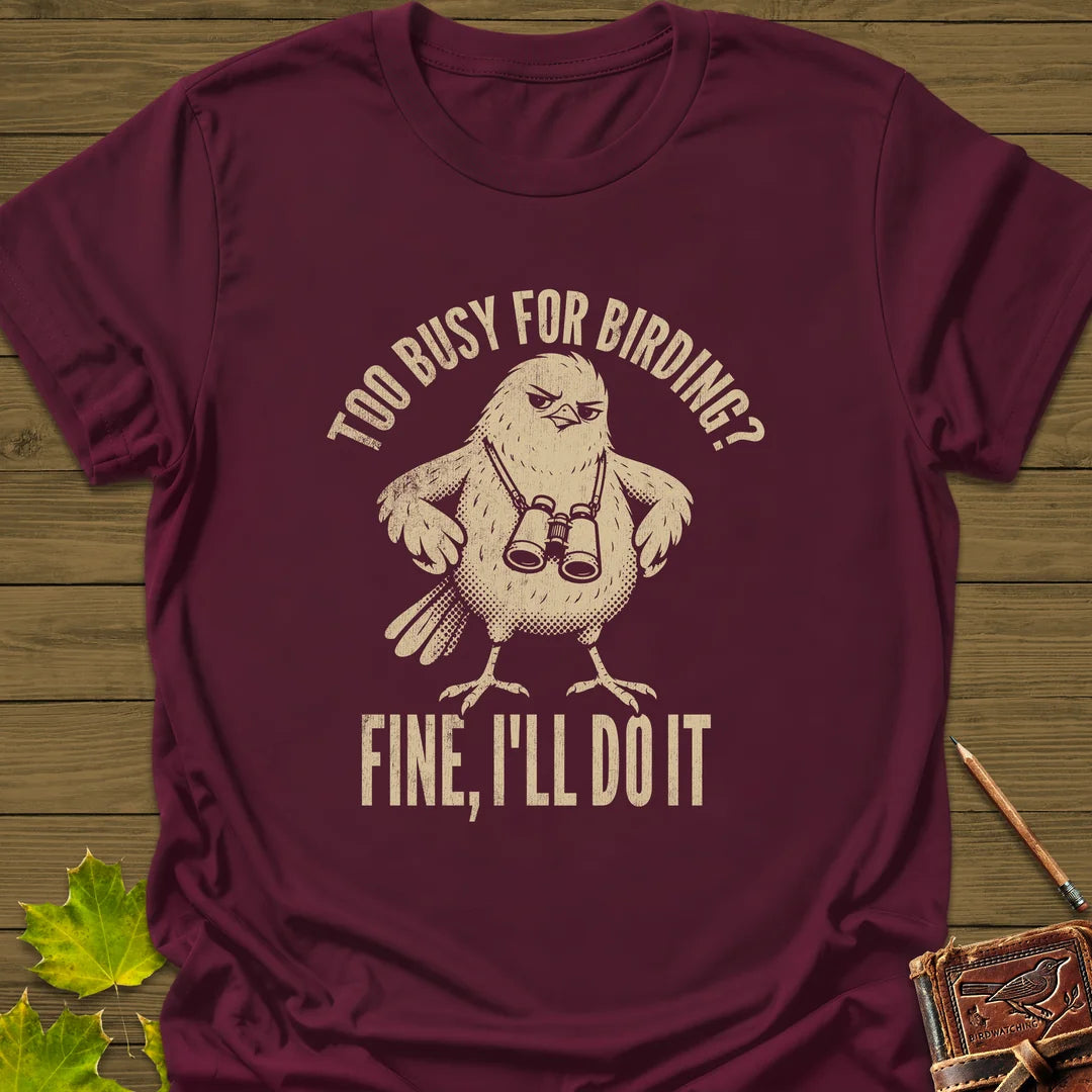 Fine, I'll Do It T-Shirt in Maroon