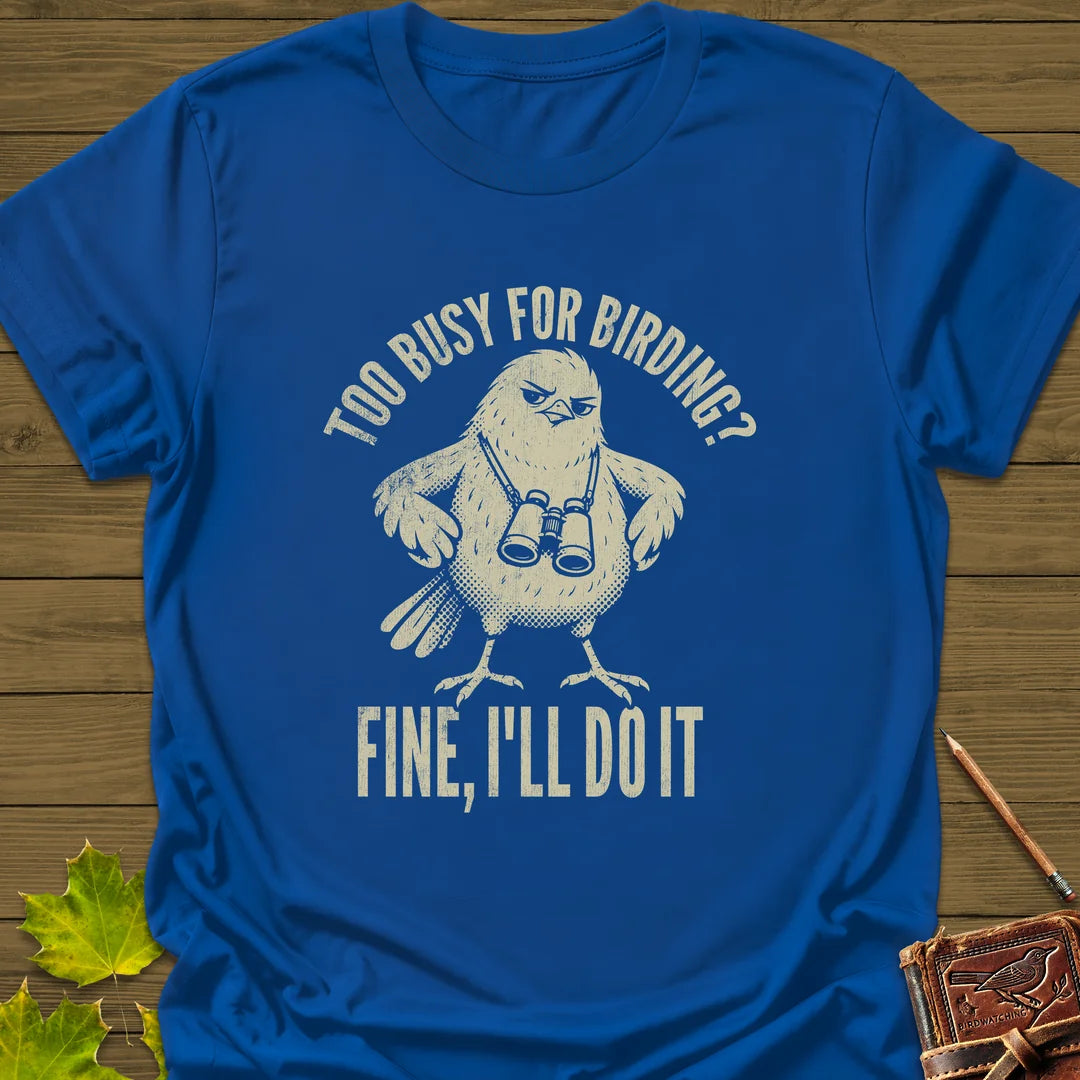 Fine, I'll Do It T-Shirt in Royal