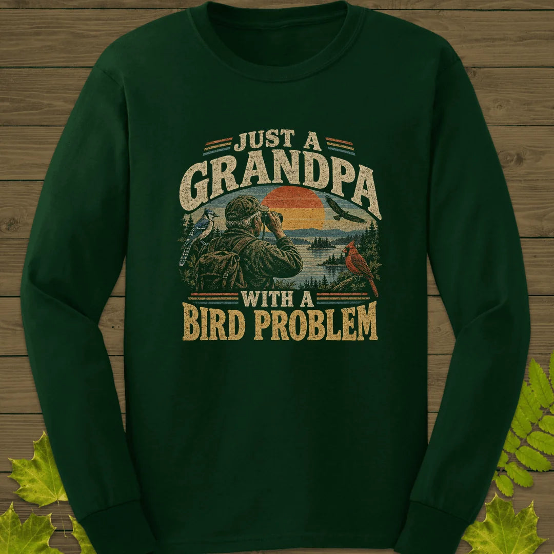 Grandpa Bird Problem Long Sleeve in Forest Green