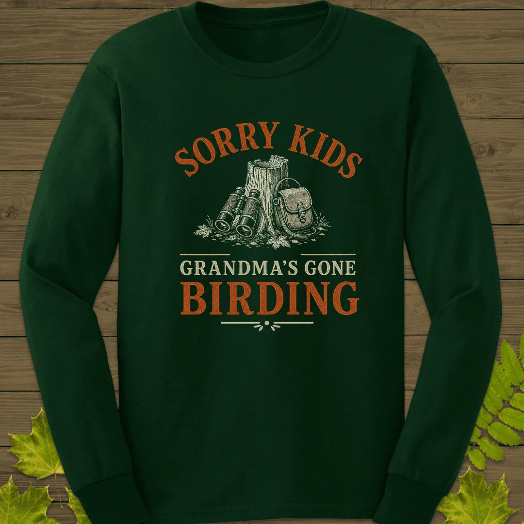 Grandma's Gone Long Sleeve in Forest Green