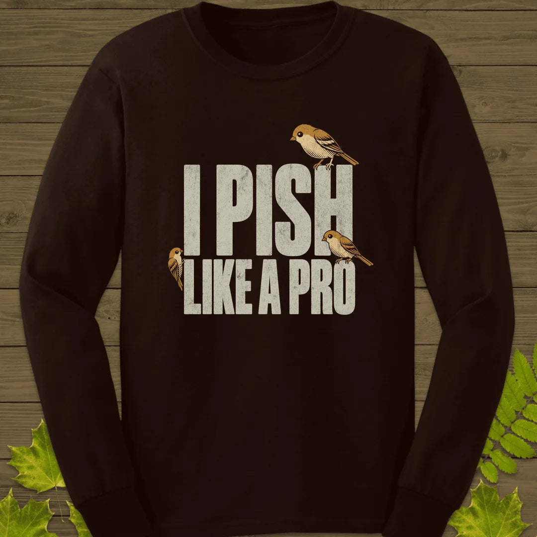 Pish Like A Pro Long Sleeve in Dark Chocolate