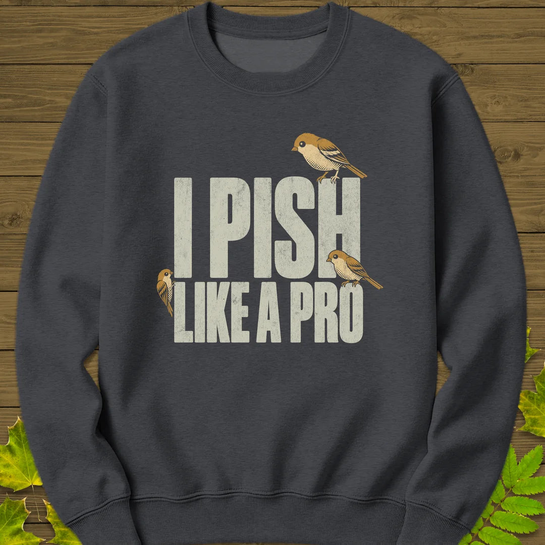 Pish Like A Pro Sweatshirt in Dark Heather
