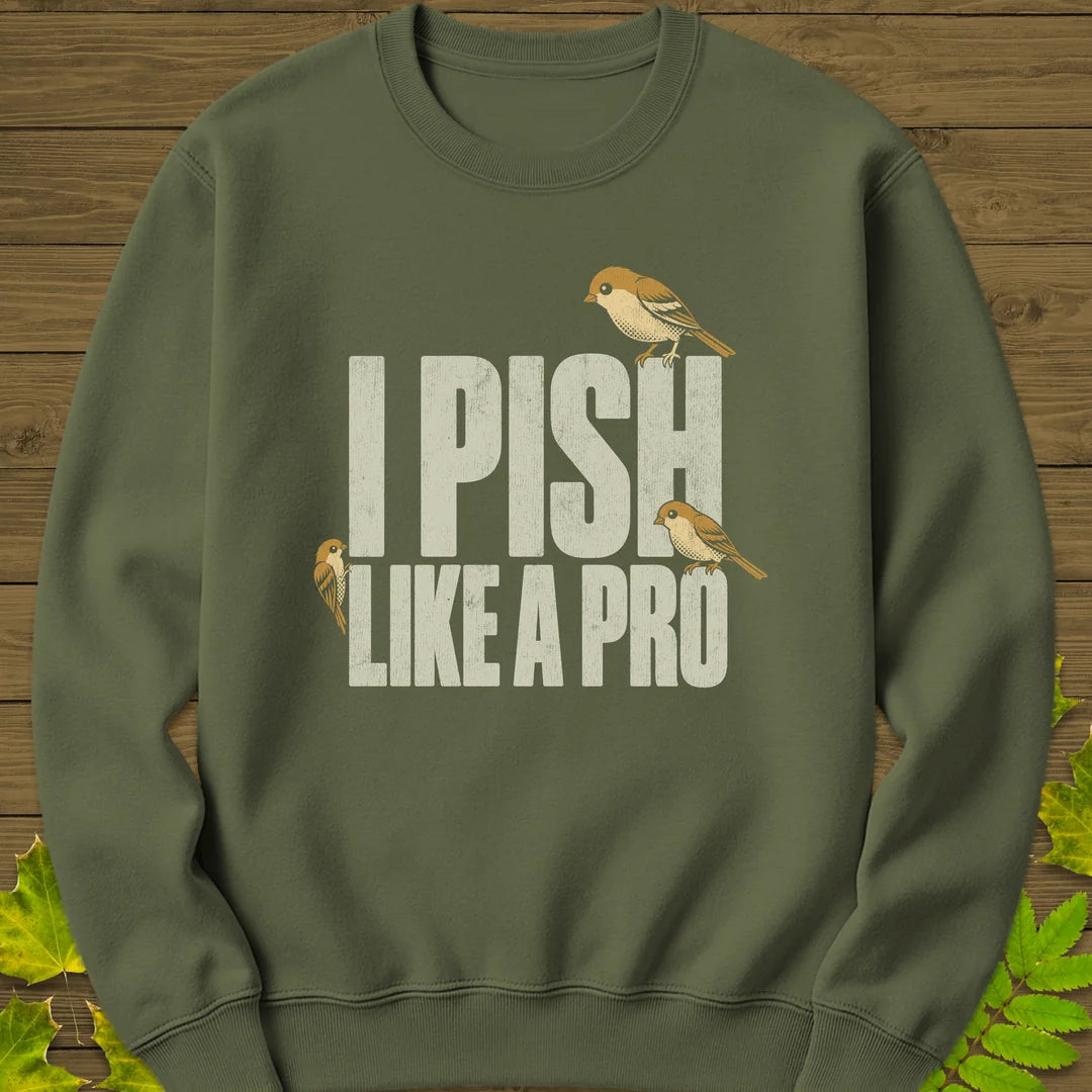 Pish Like A Pro Sweatshirt in Military Green