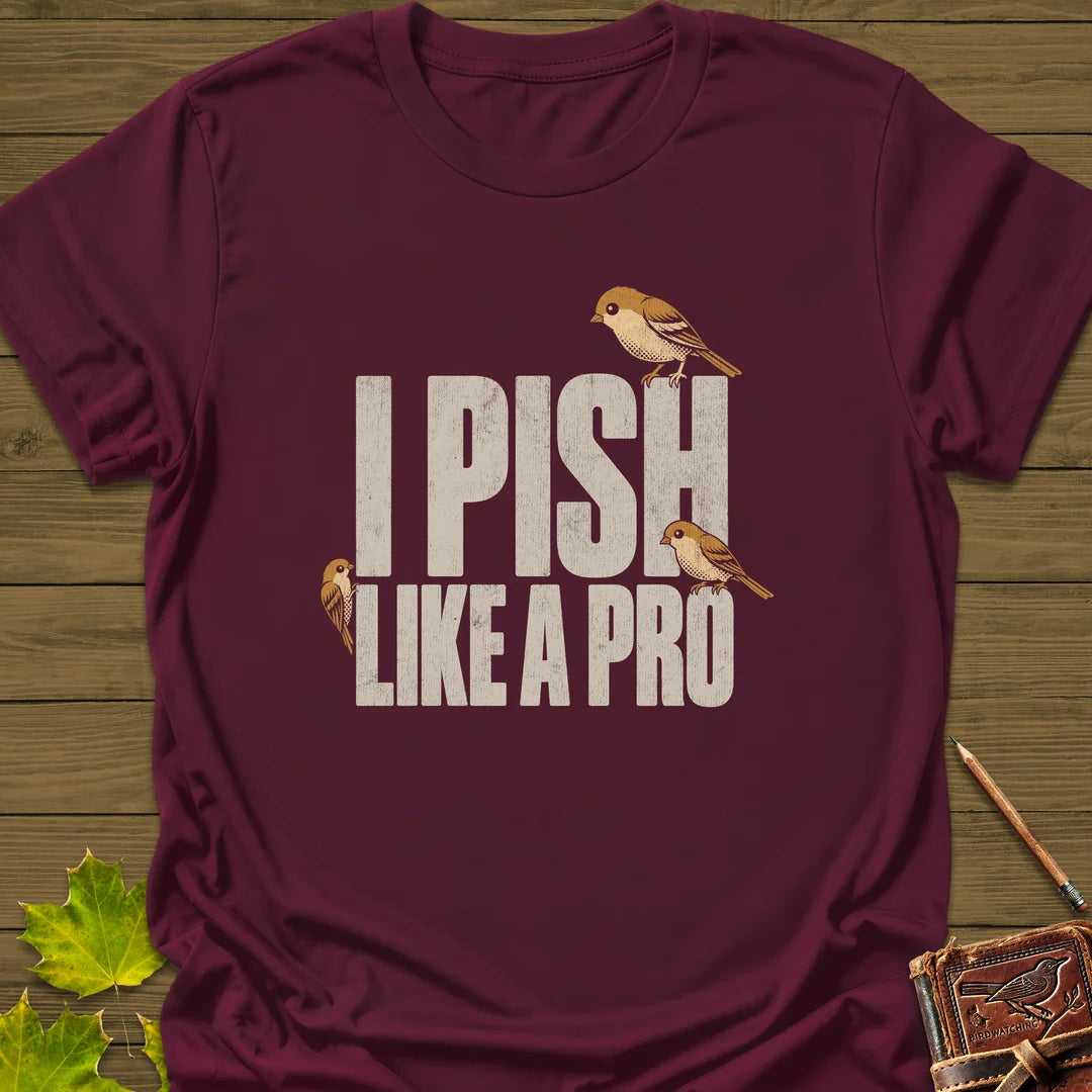Pish Like A Pro T-Shirt in Maroon