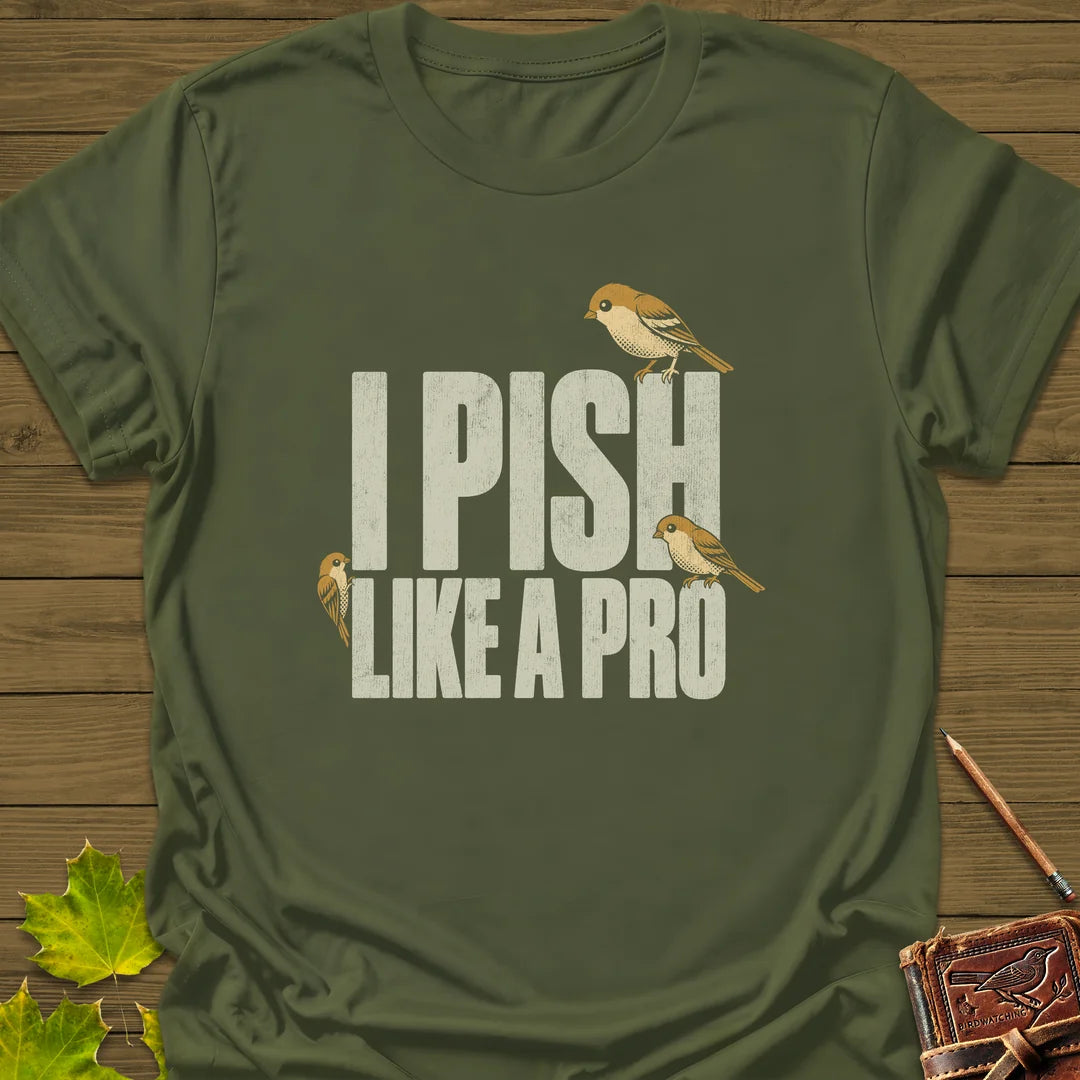 Pish Like A Pro T-Shirt in Military Green
