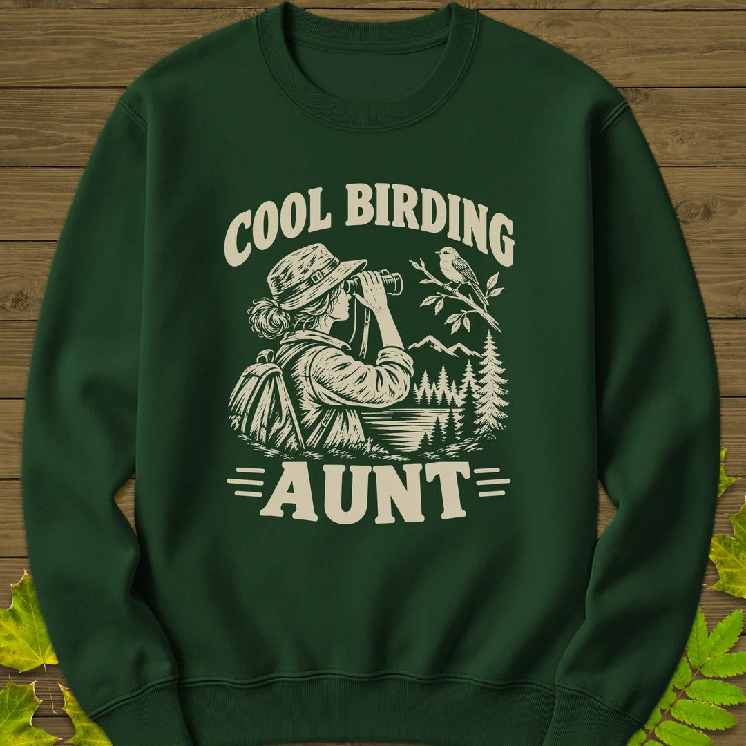 Cool Birding Aunt Sweatshirt in Forest Green