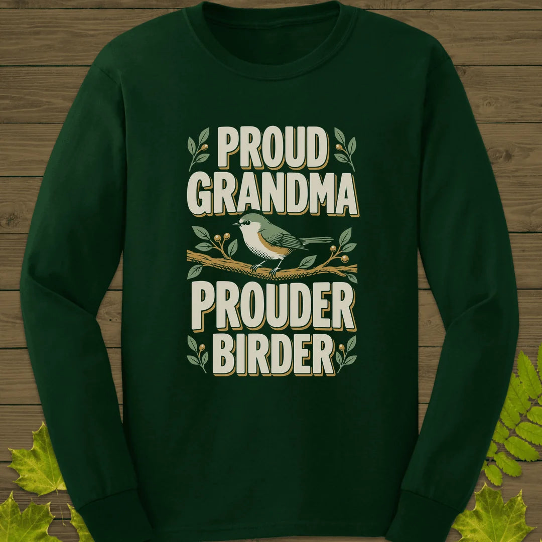 Prouder Birder Long Sleeve in Forest Green