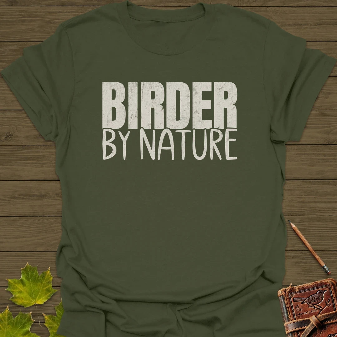 Birder By Nature T-Shirt Military Green