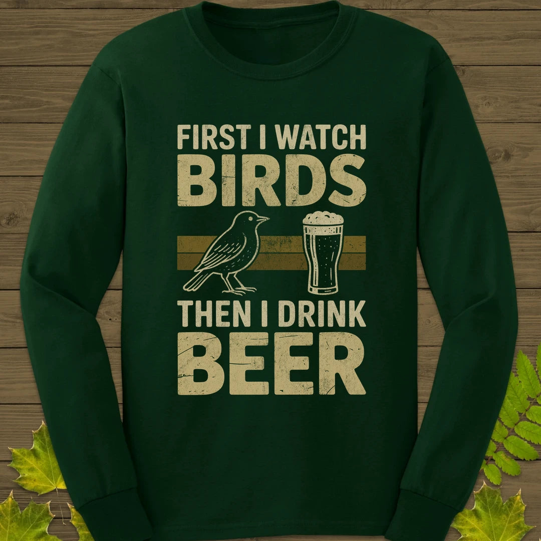 Birds Then Beer Long Sleeve Forest Green