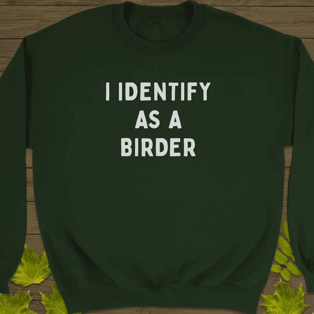 Identify As A Birder Sweatshirt in Forest Green