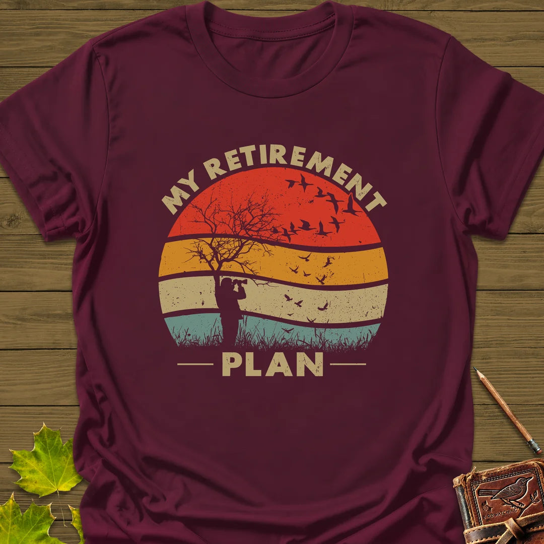 My Retirement Plan T-Shirt in Maroon