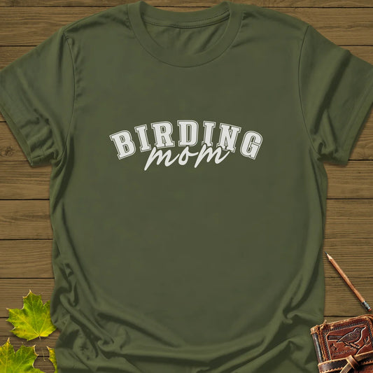 Birding Mom T-Shirt in Military Green