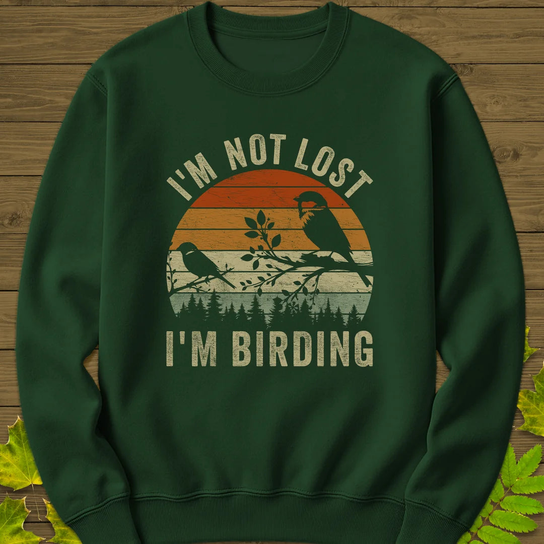 Not Lost, Birding Sweatshirt in Forest Green