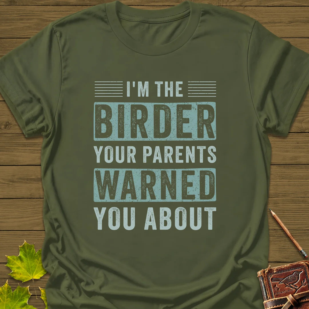 Birder Warning T-Shirt in Military Green