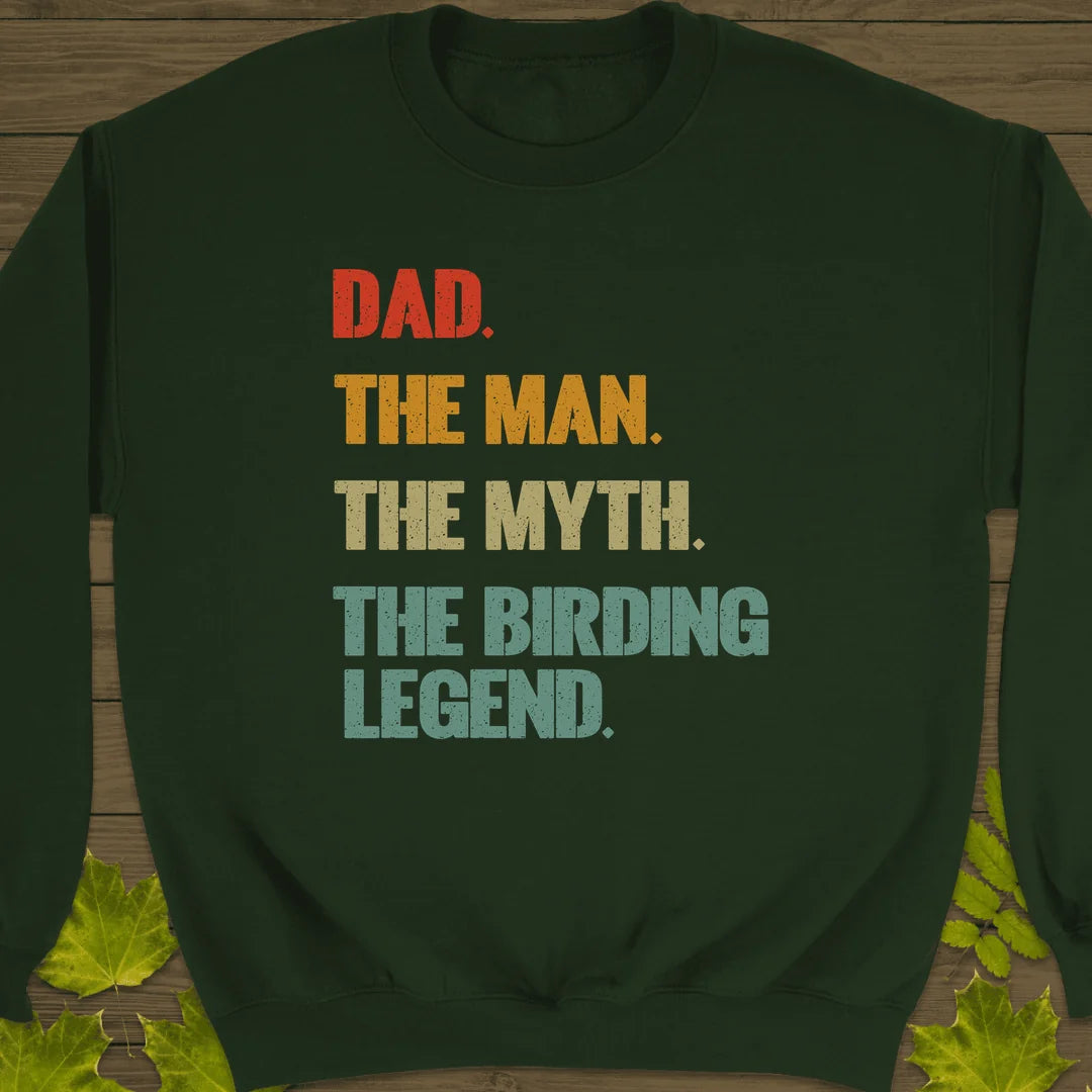 Dad, Birding Legend Sweatshirt in Forest Green